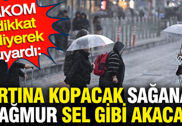 akom-dikkat-diyerek-uyardi-firtina-kopacak-saganak-yagmur-sel-gibi-akacak-6NdkN57G