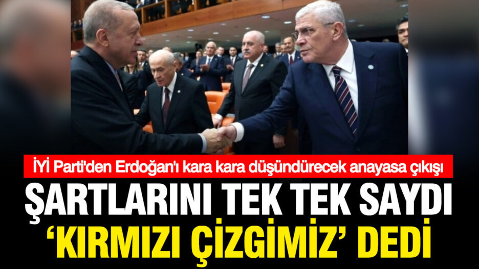İYİ Parti Anayasa Değişikliği İçin Kırmızı Çizgilerini Duyurdu
